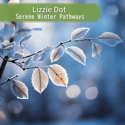 Serene Winter Pathways Lizzie Dot