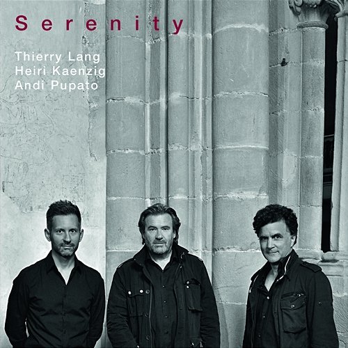 Serenity Heiri Känzig, Thierry Lang, Andi Pupato