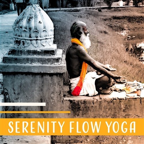 Serenity Flow Yoga: Stress Relieve Exercises, Calm Ambient, Settle Your Mental Health, Improve Illness Resistance, Inner Peace Yoga Music Followers