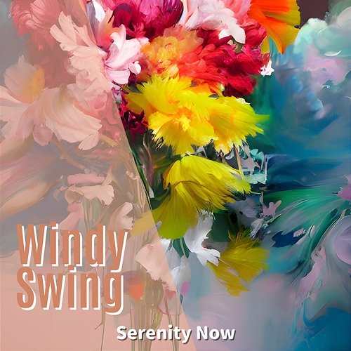 Serenity Now Windy Swing
