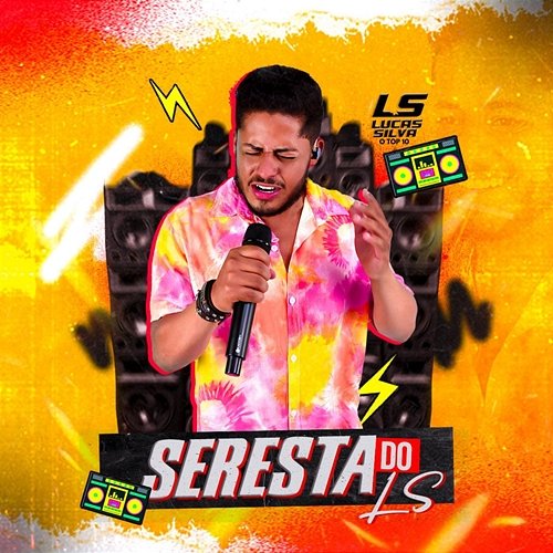 Seresta do LS Lucas Silva - O Top 10