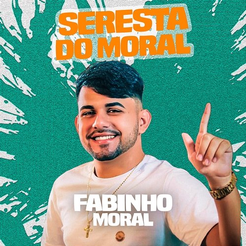 Seresta do Moral Fabinho Moral