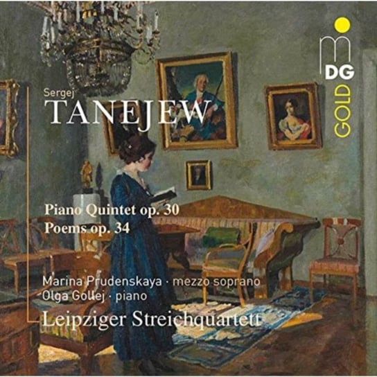 Sergej Tanejew: Piano Quintet, Op. 30/Poems, Op. 34 MDG