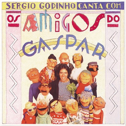 Sérgio Godinho Canta Com Os Amigos De Gaspar Sérgio Godinho
