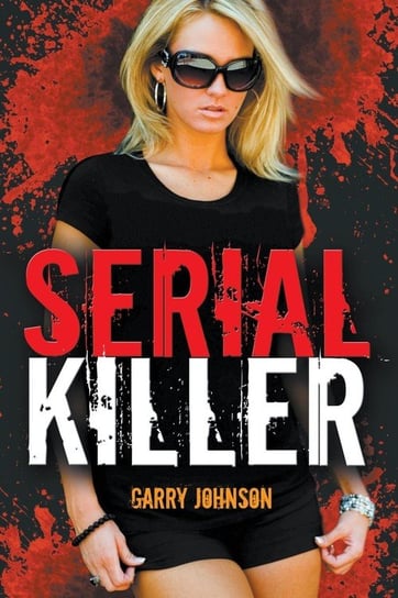 Serial Killer Johnson Garry