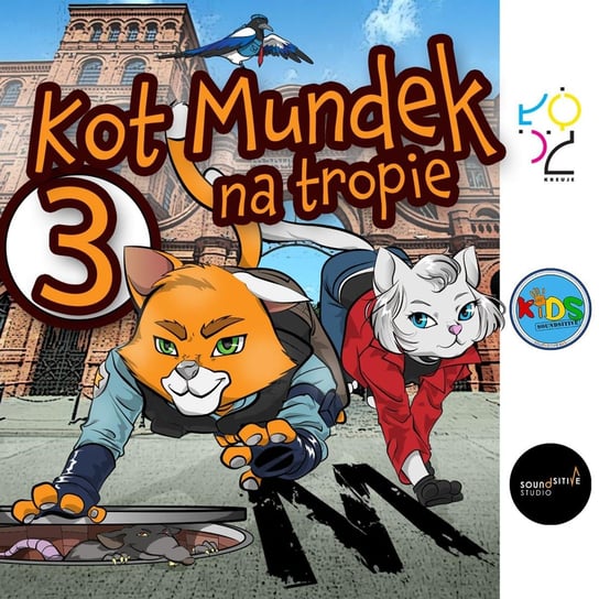 Serial Kot Mundek na tropie: Angielska zagadka - odc. 3 słuchowisko - Soundsitive Kids - Bajki dla dzieci - podcast Opracowanie zbiorowe
