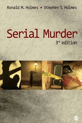 Serial Murder Holmes Ronald M., Holmes Stephen T.