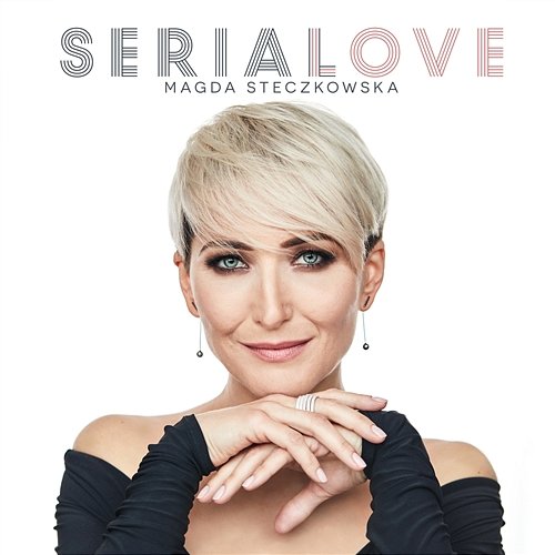 SeriaLove Magda Steczkowska