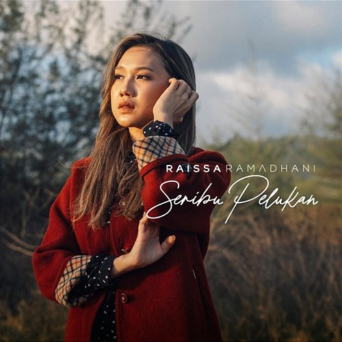 Seribu Pelukan Raissa Ramadhani