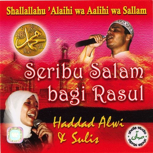 Seribu Salam Bagi Rasul Haddad Alwi & Sulis