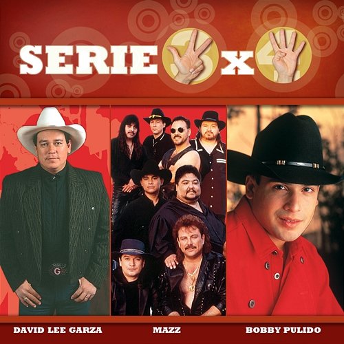 Serie 3X4 (David Lee Garza, Mazz, Bobby Pulido) Various Artists