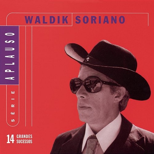 Série Aplauso - Waldik Soriano Waldik Soriano