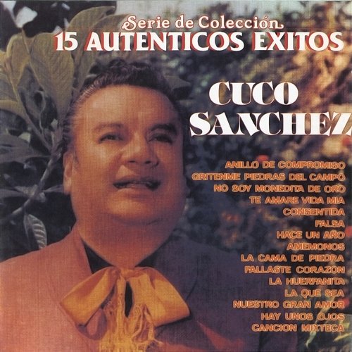 Serie De Coleccion 15 Autenticos Cuco Sánchez