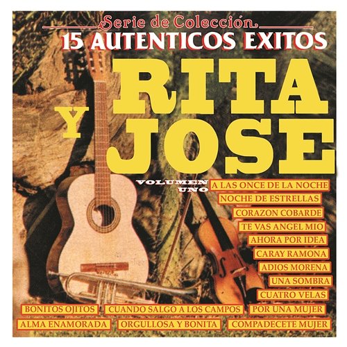 Serie de Colección 15 Auténticos Éxitos "Rita Y José" Rita Y José