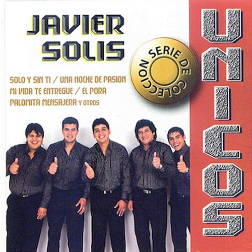 Serie de Colección: Únicos Javier Solis