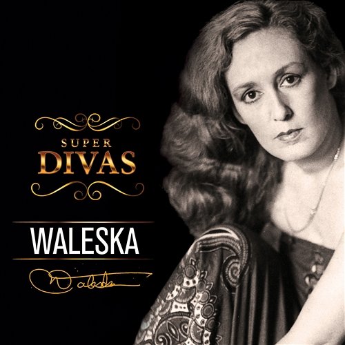 Série Super Divas - Waleska Waleska