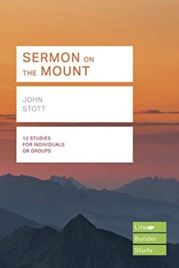Sermon on the Mount (Lifebuilder Study Guides) Stott John