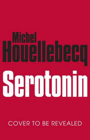 Serotonin Houellebecq Michel
