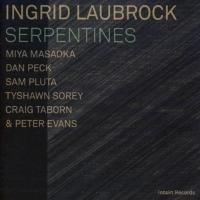 Serpentines Ingrid Laubrock