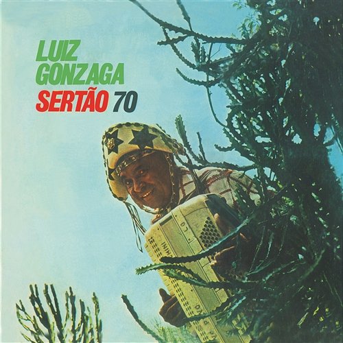 Sertão 70 Luiz Gonzaga