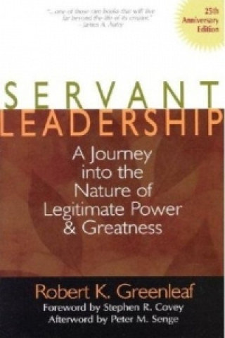 Servant Leadership Greenleaf Robert K., Spears Larry C.