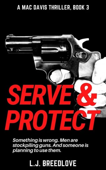 Serve & Protect L.J. Breedlove