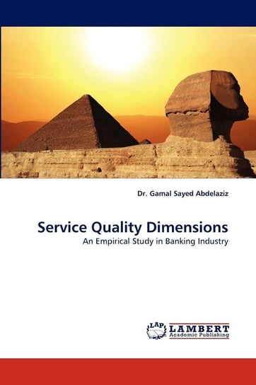 Service Quality Dimensions Abdelaziz Gamal Sayed