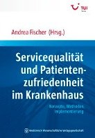 Service und Kundenorientierung im Krankenhaus Mwv Medizinisch Wiss. Ver, Mwv Medizinisch Wissenschaftliche Verlagsgesellschaft