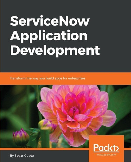 ServiceNow Application Development Sagar Gupta