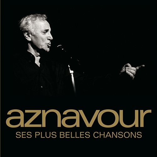 Ses plus belles chansons Charles Aznavour