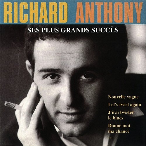 Ses Plus Grands Succès Richard Anthony