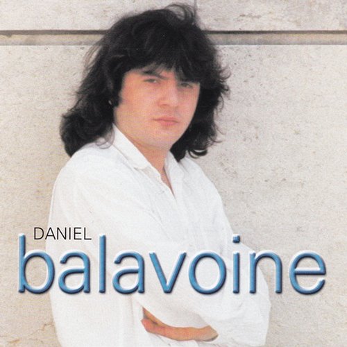 Ses premières chansons Daniel Balavoine