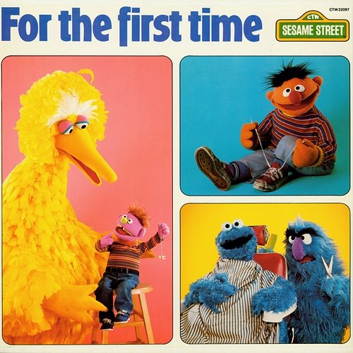 Sesame Street: For the First Time Sesame Street