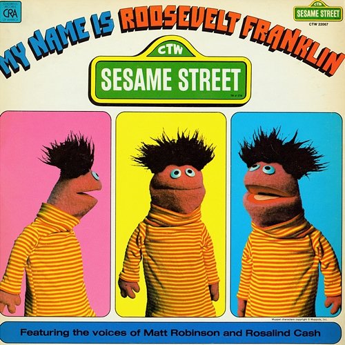 Sesame Street: My Name Is Roosevelt Franklin Sesame Street