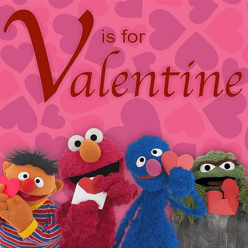 Sesame Street: V Is for Valentine Sesame Street
