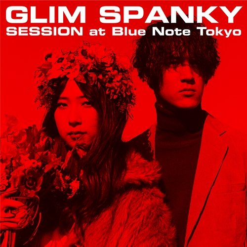 Session At Blue Note Tokyo / 2018.3.12 Glim Spanky