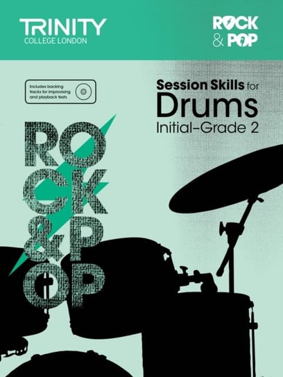 Session Skills for Drums Initial-. Grade 2 Opracowanie zbiorowe