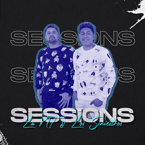 Sessions #12 Lucas Bunnker & La NT & Los Siniestros