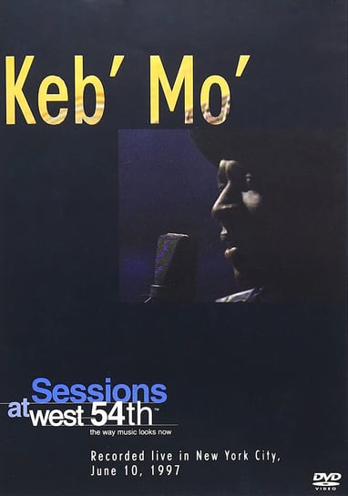 Sessions At West 54th (Limited Edition) Keb' Mo'