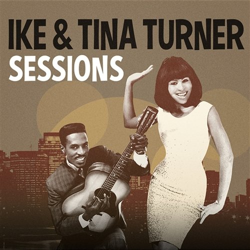 Sessions Ike & Tina Turner