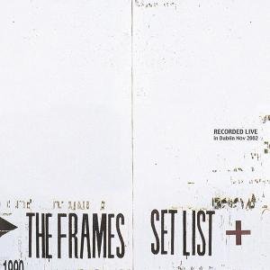 Set List The Frames