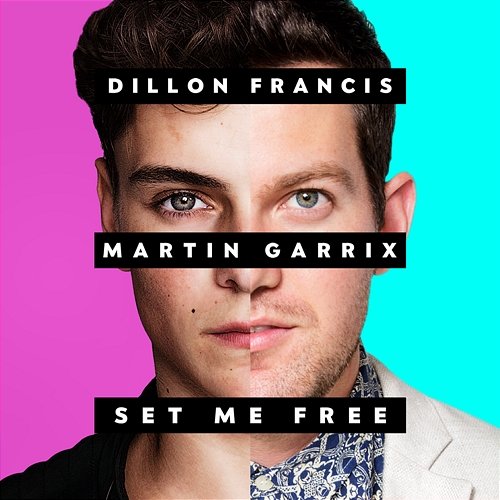 Set Me Free Dillon Francis & Martin Garrix