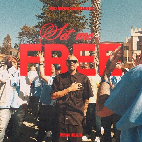 Set Me Free Ryan Ellis, God Behind Bars Music