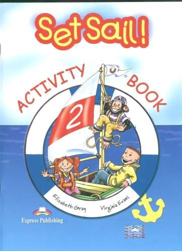 Set Sail 2 Activity Book Evans Virginia