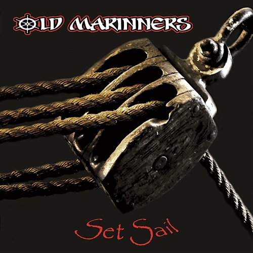 Set Sail Old Marinners