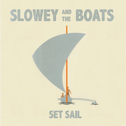 Set Sail Slowey and The Boats