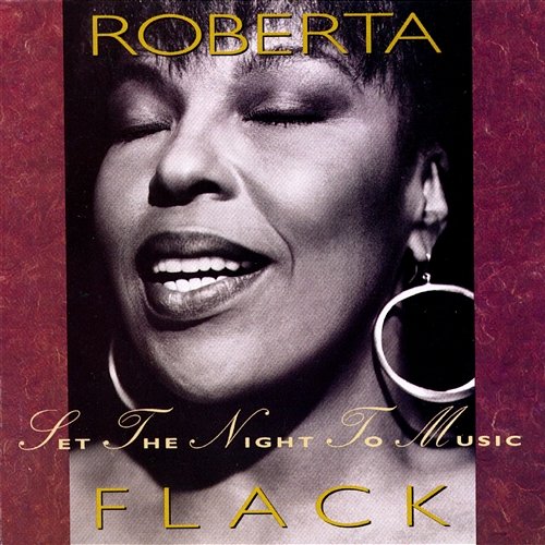 Set the Night to Music Roberta Flack