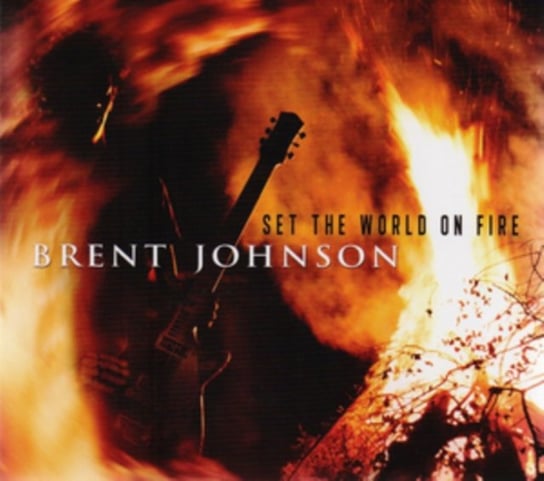 Set The World On Fire Johnson Brent