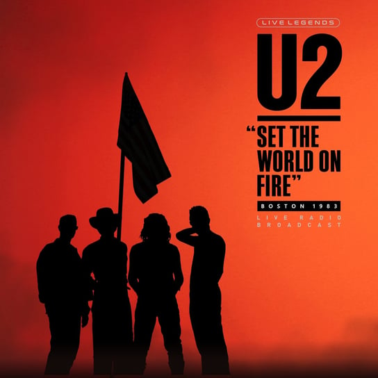 Set The World On Fire (kolorowy winyl) U2