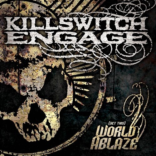 (Set This) World Ablaze Killswitch Engage